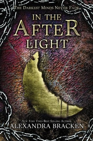 "In the Afterlight A Darkest Minds Novel" av Alexandra Bracken