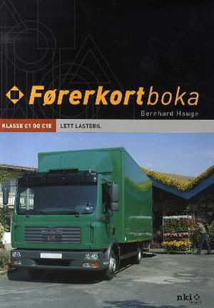 "Lett lastebil - førerkort klasse C1 og C1E" av Bernhard Hauge