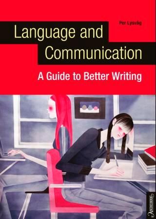 "Language and communication - a guide to better writing" av Per Lysvåg