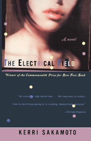 The Electrical Field - A Novel