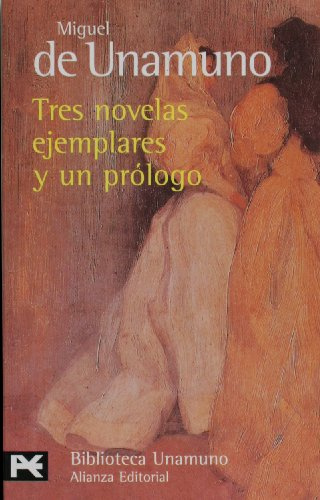 Tres Novelas Ejemplares y UN Prologo - 91 (Biblioteca De Autor / Author Library)