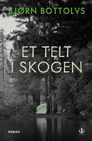 "Et telt i skogen" av Bjørn Bottolvs