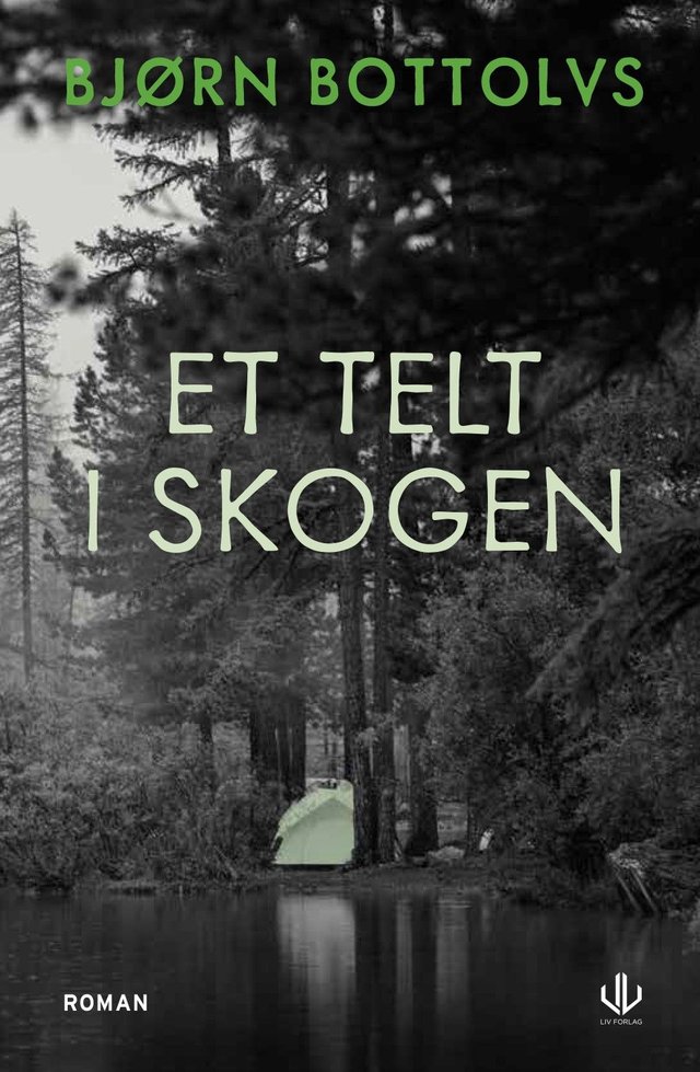 "Et telt i skogen" av Bjørn Bottolvs