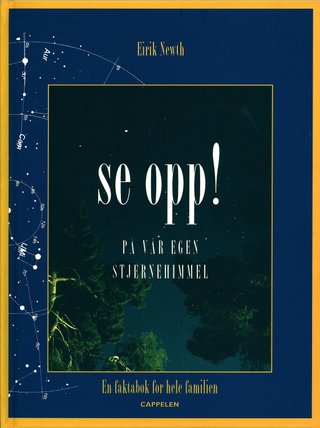 Se opp! - på vår egen stjernehimmel