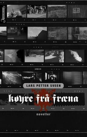 "Køyre frå Fræna noveller" av Lars Petter Sveen