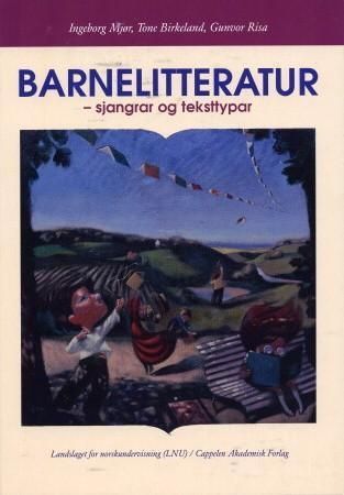 "Barnelitteratur sjangrar og teksttypar" av Ingeborg Mjør