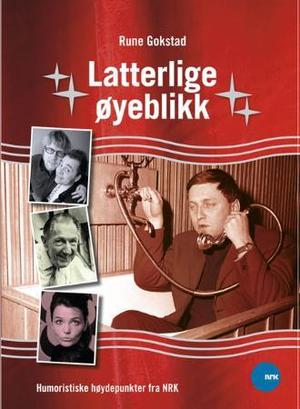 "Latterlige øyeblikk humoristiske høydepunkter fra NRK" av Rune Gokstad
