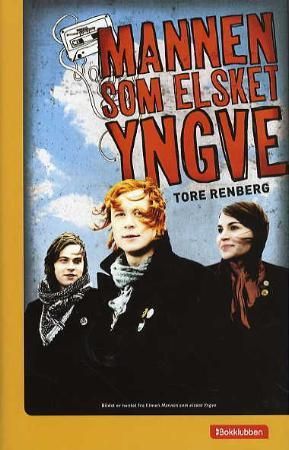 "Mannen som elsket Yngve" av Tore Renberg