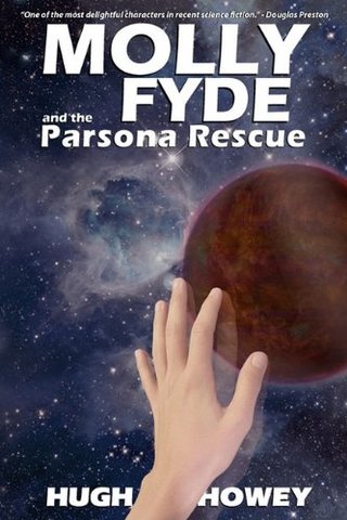 "Molly Fyde and the Parsona Rescue" av Hugh Howey