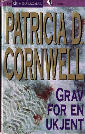 "Grav for en ukjent" av Patricia Daniels Cornwell