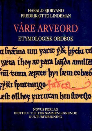 Våre arveord - etymologisk ordbok
