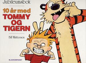 10 år med Tommy og Tigern