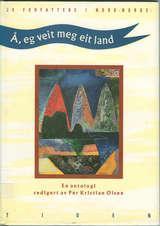 Å, eg veit meg eit land - 20 forfattere med tilknytning til Nord-Norge presenterer nyskrevne tekster