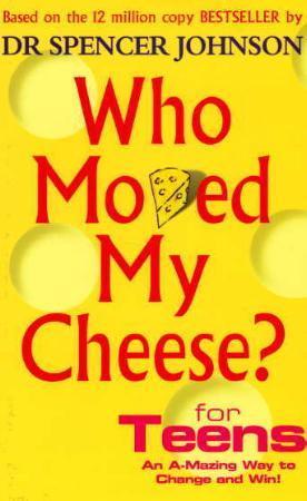 "Who moved my cheese? - for teens" av Spencer Johnson