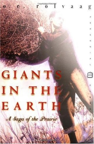 Giants in the Earth - A Saga of the Prairie (Perennial Classics)
