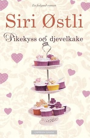 "Pikekyss og djevelkake" av Siri Østli