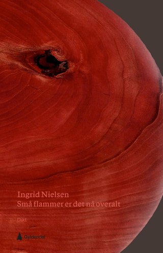 "Små flammer er det nå overalt" av Ingrid Nielsen
