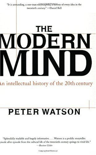 The Modern Mind - An Intellectual History of the 20th Century