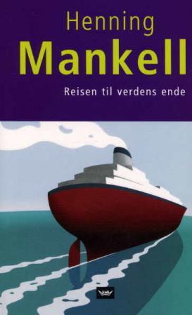 "Reisen til verdens ende - fjerde og siste del av fortellingen om Joel" av Henning Mankell