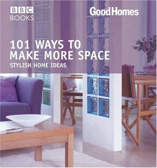 "101 Ways to Make More Space (Good Homes)" av Good Homes magazine