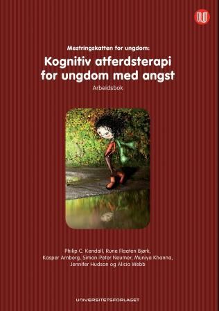 Mestringskatten for ungdom - arbeidsbok : kogntiv atferdsterapi for ungdom med angst