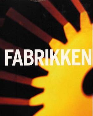 "Fabrikken" av Håkon W. Andersen