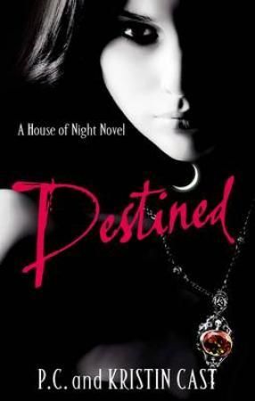 Destined - house of night book 9