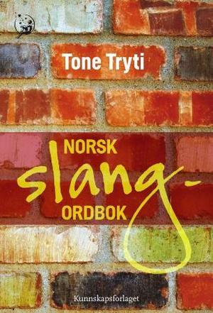 "Norsk slangordbok" av Tone Tryti