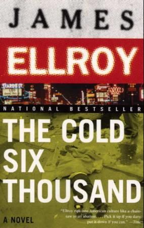 The cold six thousand - a novel