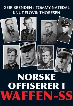 "Norske offiserer i Waffen-SS" av Geir Brenden
