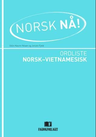 Norsk nå! - ordliste norsk-vietnamesisk