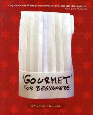 "Gourmet for begynnere" av Øyvind Hjelle