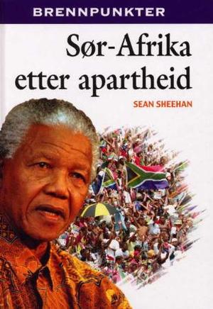 "Sør-Afrika etter apartheid" av Seán Sheehan