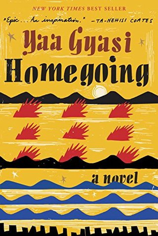 "Homegoing A novel" av Yaa Gyasi