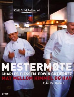 "Mestermøte mat mellom himmel og hav med Charles Tjessem og Edwin Gutierrez" av Kjell Arild Pollestad