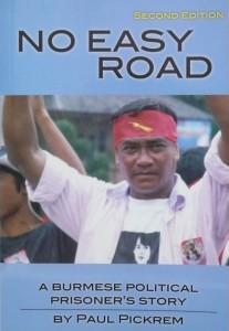 No Easy Road a Burmese Political Prisoners Story