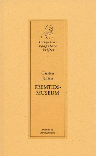 "Fremtidsmuseum" av Carsten Jensen