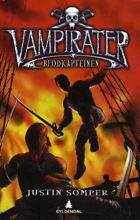 "Vampirater - blodkapteinen" av Justin Somper