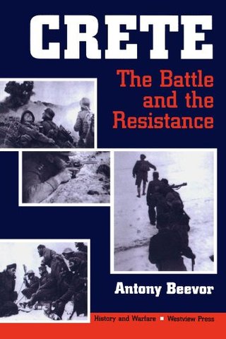 "Crete The Battle And The Resistance (History & Warfare)" av Antony Beevor
