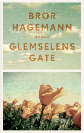 "Glemselens gate - roman" av Bror Hagemann