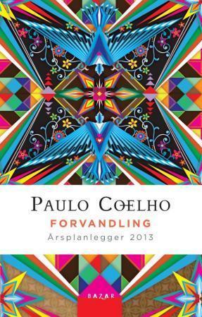 "Forvandling. Årsplanlegger 2013" av Paulo Coelho