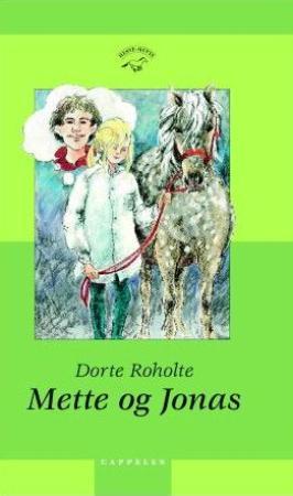 "Mette og Jonas" av Dorte Roholte
