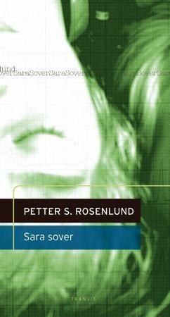 "Sara sover stykke i to akter" av Petter S. Rosenlund
