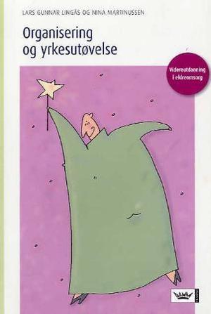 "Organisering og yrkesutøvelse" av Lars Gunnar Lingås