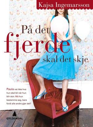 "På det fjerde skal det skje" av Kajsa Ingemarsson