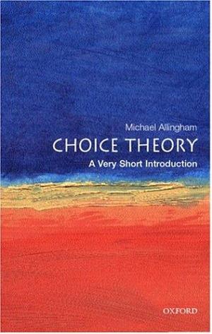 "Choice Theory A Very Short Introduction (Very Short Introductions)" av Michael Allingham