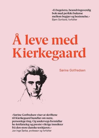 "Å leve med Kierkegaard" av Sørine Gotfredsen