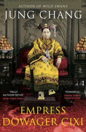 "Empress dowager Cixi the concubine who launched modern China" av Jung Chang