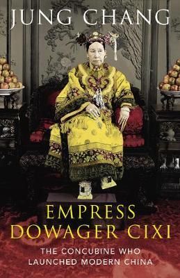 Empress dowager Cixi - the concubine who launched modern China