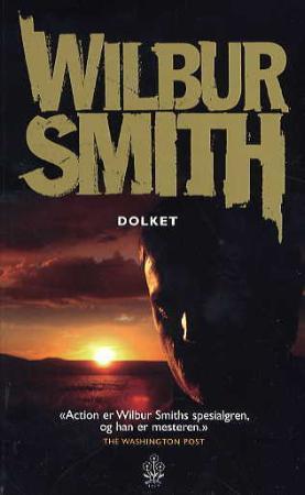 "Dolket" av Wilbur Smith
